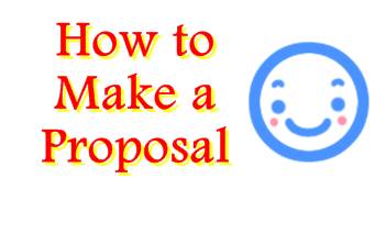 How to Make a Proposal – Proposal: Guidelines and Samples